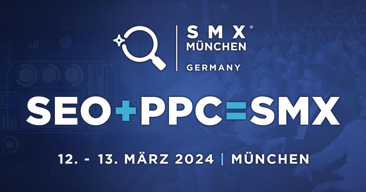 Das Konferenz-Highlight im März - die SMX 2024 in München