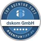 Siegel - Agenturtipp - dskom Topagentur 2022